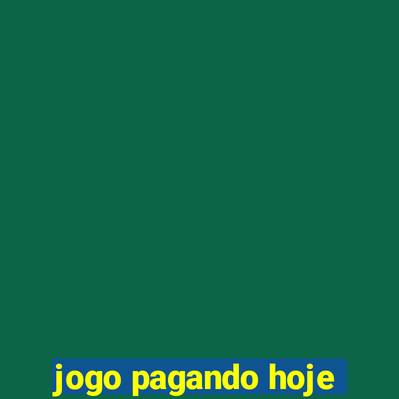 jogo pagando hoje