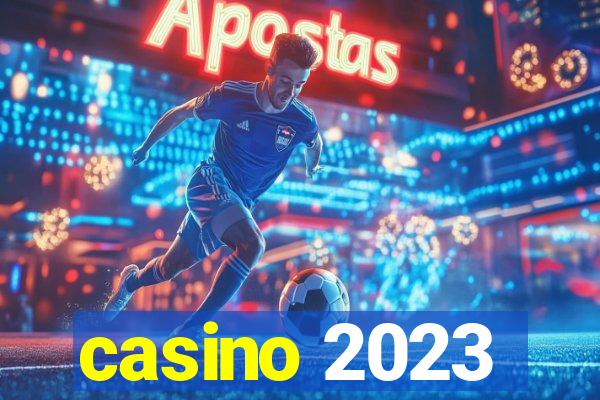 casino 2023