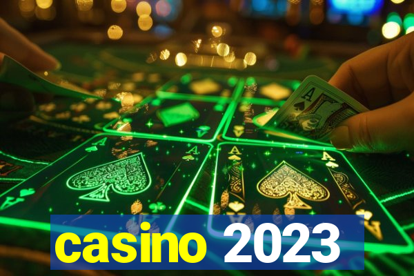 casino 2023