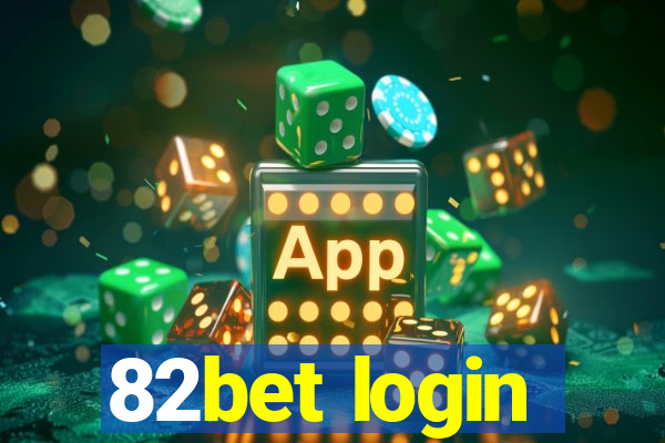 82bet login