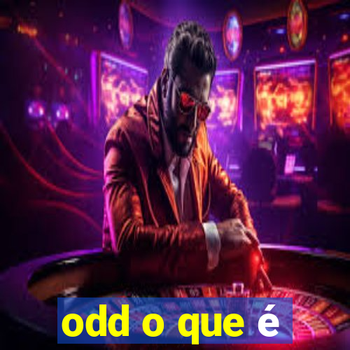 odd o que é