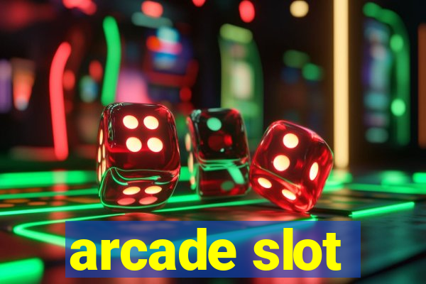 arcade slot