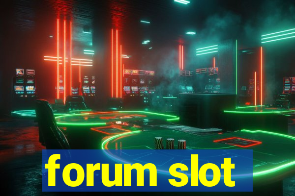 forum slot