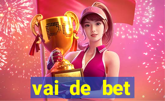 vai de bet plataforma gusttavo lima