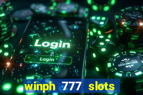 winph 777 slots club 2022