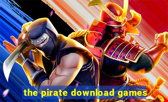 the pirate download games