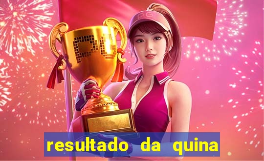 resultado da quina de hoge