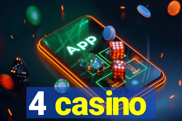 4 casino