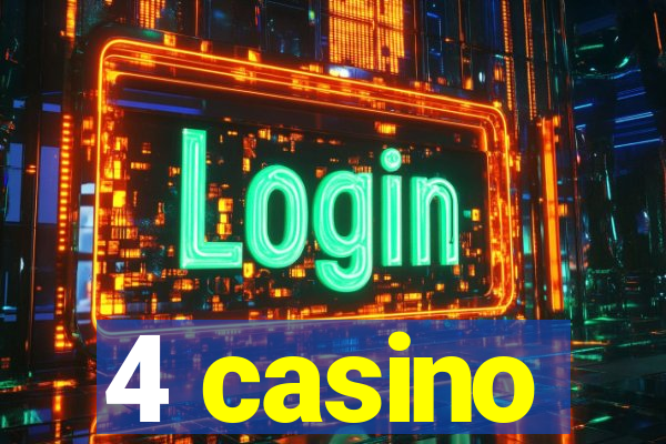 4 casino