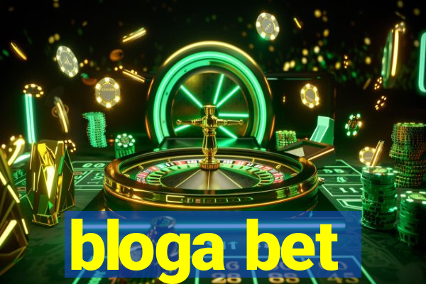 bloga bet