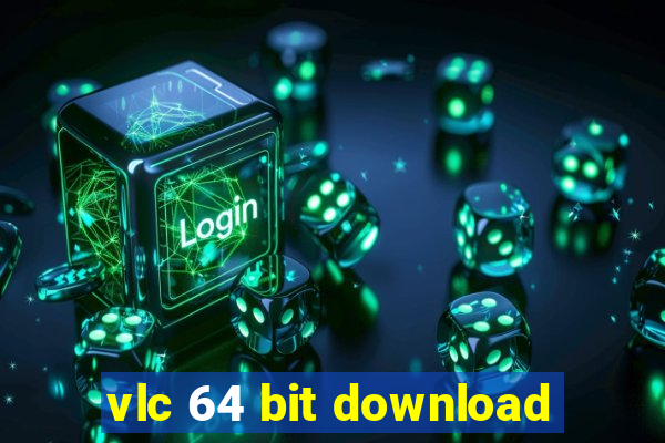 vlc 64 bit download