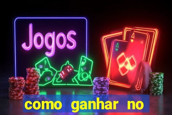 como ganhar no tigrinho estrategia