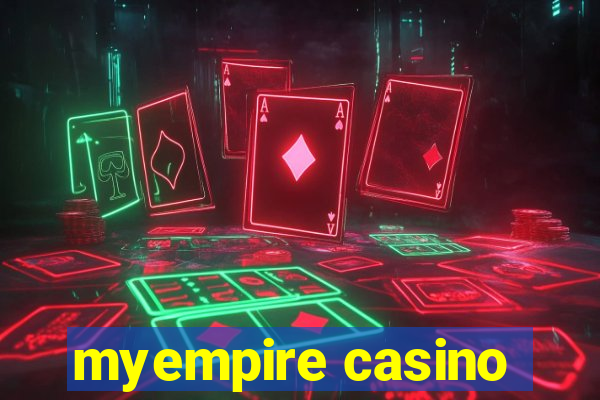 myempire casino