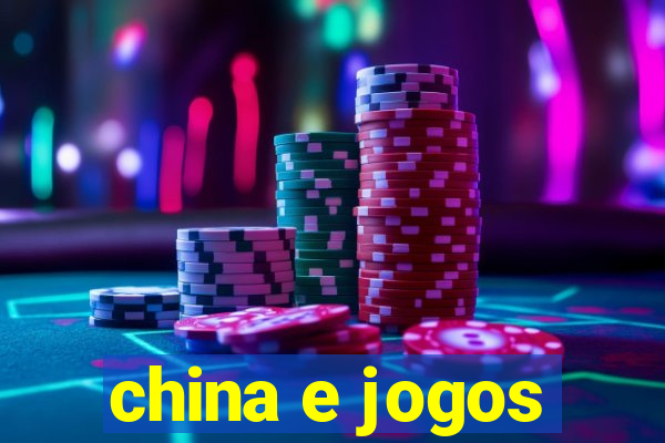 china e jogos