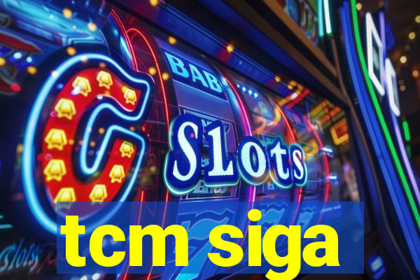 tcm siga