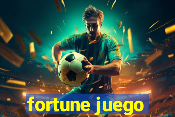 fortune juego