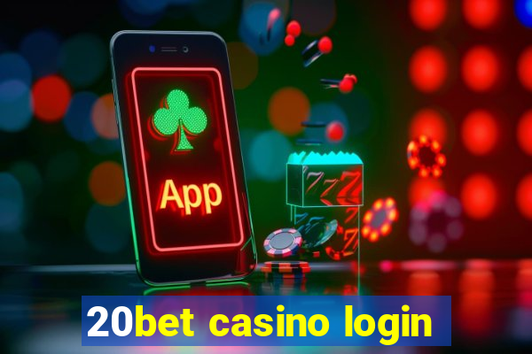 20bet casino login