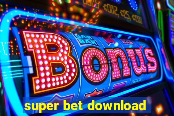 super bet download