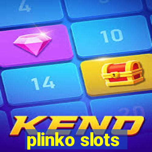 plinko slots