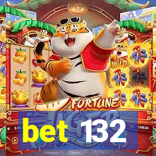 bet 132