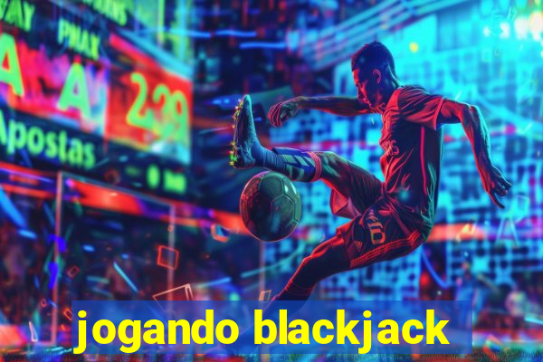 jogando blackjack