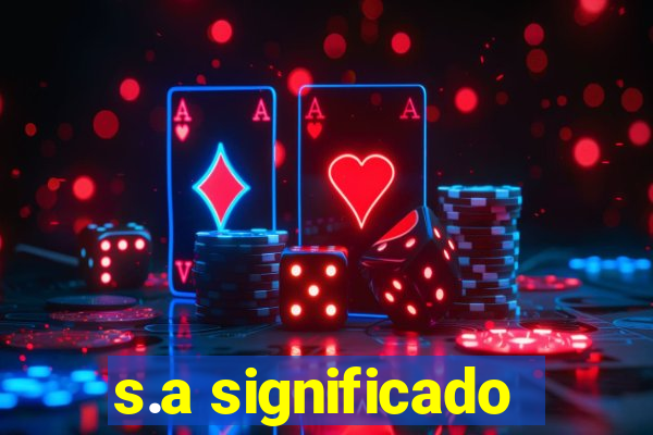 s.a significado