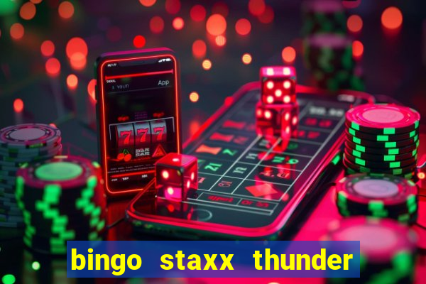 bingo staxx thunder power slot free play