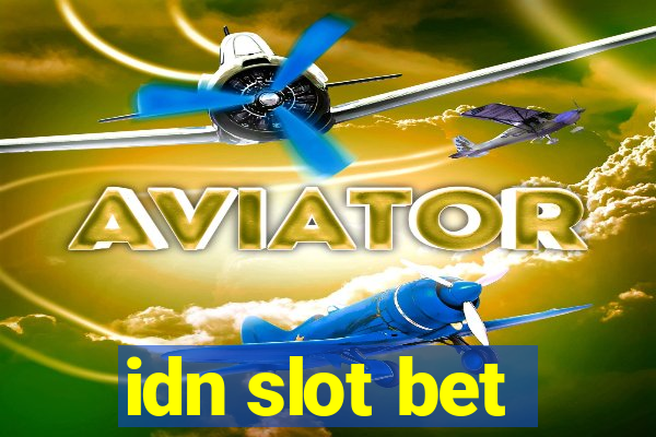 idn slot bet