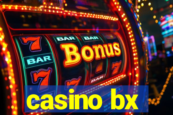 casino bx