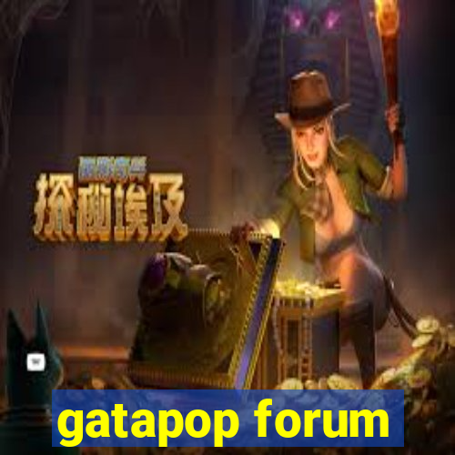 gatapop forum