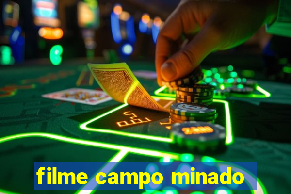 filme campo minado