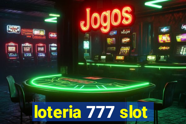 loteria 777 slot