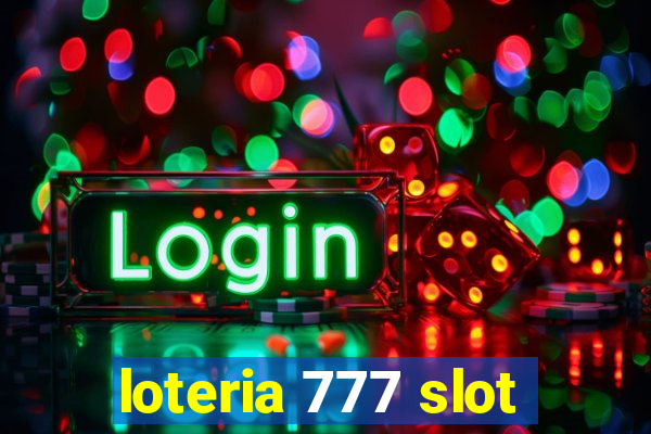 loteria 777 slot