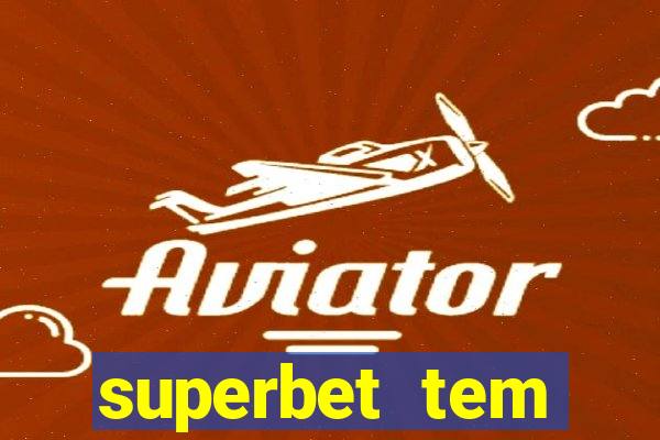 superbet tem pagamento antecipado