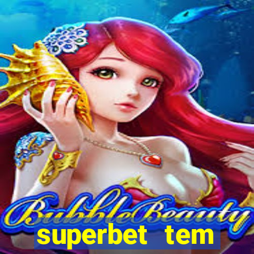 superbet tem pagamento antecipado