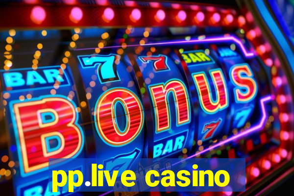 pp.live casino