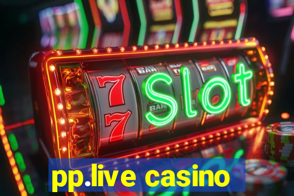 pp.live casino