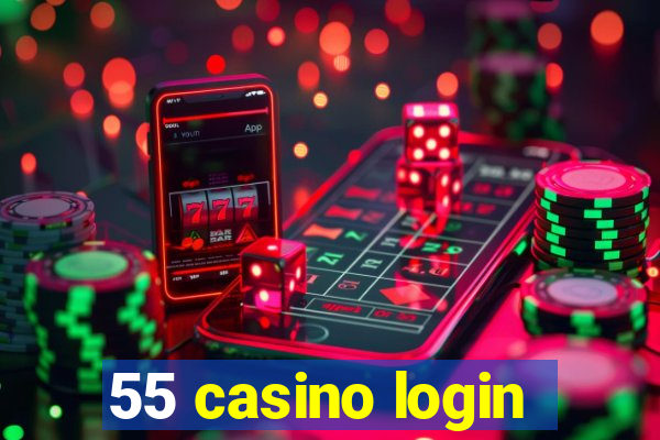 55 casino login