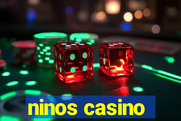 ninos casino