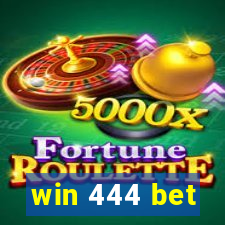 win 444 bet