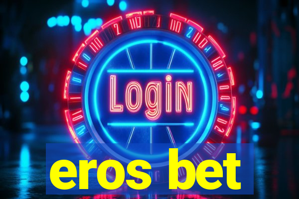 eros bet