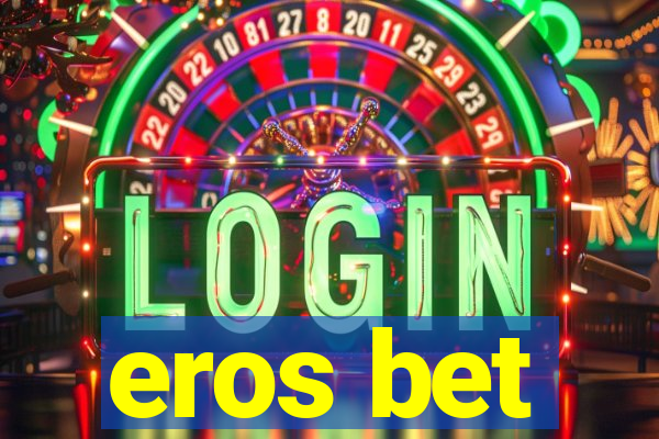 eros bet