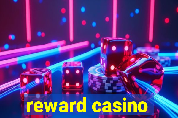 reward casino