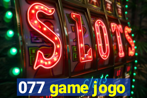 077 game jogo