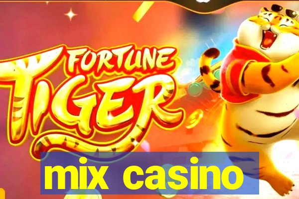 mix casino