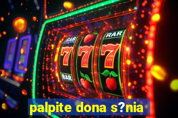 palpite dona s?nia