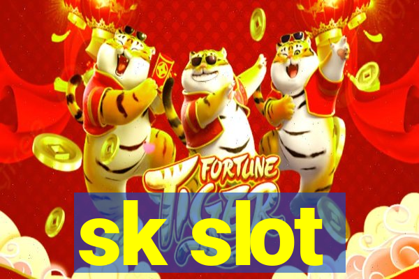 sk slot