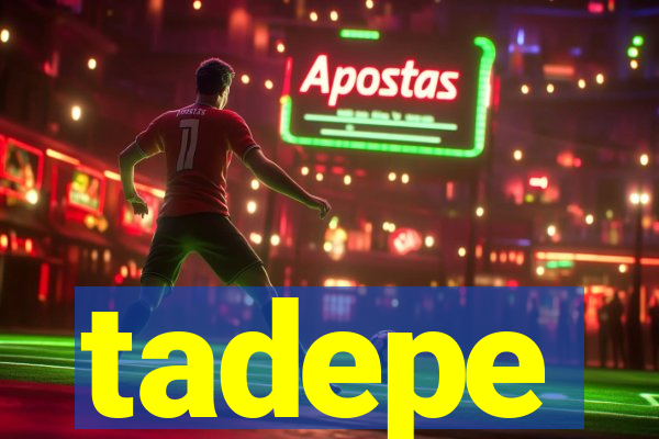 tadepe