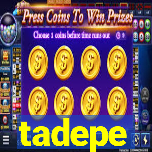 tadepe