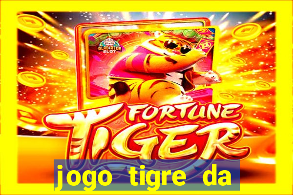 jogo tigre da sorte é confiável